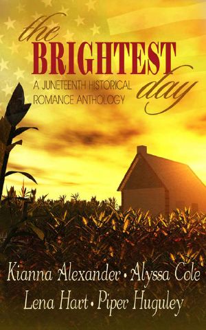 [Migrations of the Heart 0.50] • The Brightest Day: A Juneteenth Historical Romance Anthology